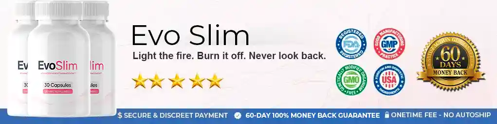 Evo Slim benefits — thermogenic fat burning, appetite control, sustained energy, metabolism boost and lean muscle