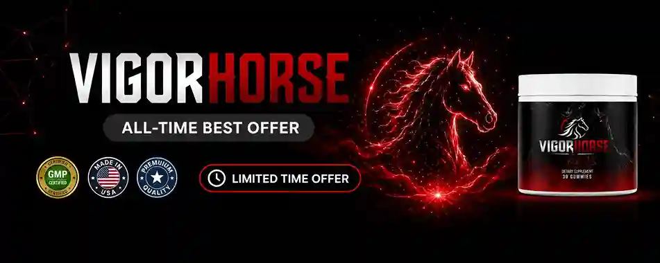 VigorHorse benefits — libido drive energy performance vitality and confidence from 7 botanical ingredients